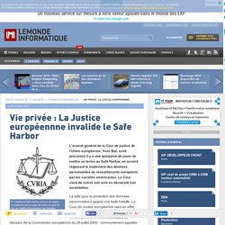 Vie privée : La Justice européennne invalide le Safe Harbor