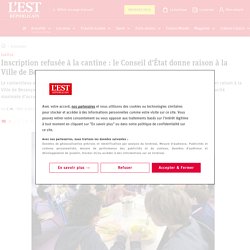 Justice. Inscription refusée à la cantine : le Conseil d’État donne raison à la Ville de Besançon