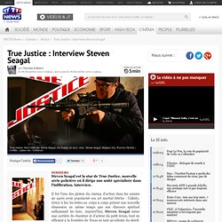 True Justice : Interview Steven Seagal - Les actus Séries