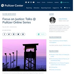Focus on Justice: Talks @ Pulitzer Online Series 