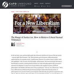 The Range of Justice (or, How to Retrieve Liberal Sectual Tolerance)