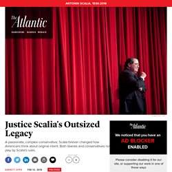 Justice Scalia's Outsized Legacy