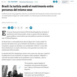 Brasil: la Justicia avaló el matrimonio entre personas del mismo sexo - lanacion.com