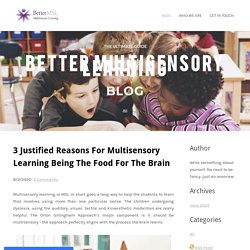 3 Justified Reasons For Multisensory Learning Being The Food For The Brain