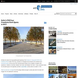 Kahn’s FDR Four Freedoms Park Opens in NYC!