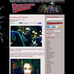 Kahramanlar Sinemada: Süper Sinema » Gizli Kalmış Joker Fotoğrafları
