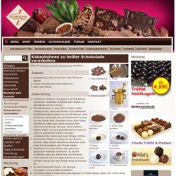 Schokolade & Kakao: Kakaobohnen zu heißer Schokolade verarbeiten