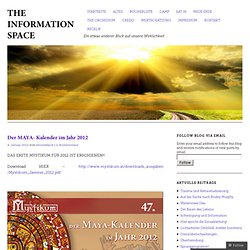 Der MAYA- Kalender im Jahr 2012 « THE INFORMATION SPACE