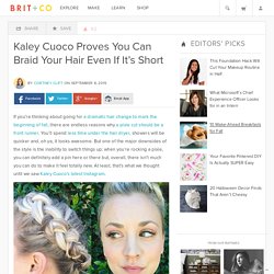 Kaley Cuoco Proves You Can Braid Your Hair Even If It’s Short