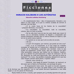 Cuento clásico HORACIO KALIBANG O LOS AUTÓMATAS - Eduardo Ladislao Holmberg - Revista Axxón #162