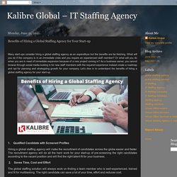 Benefits of Hiring a Global Staffing Agency for Your Start-up