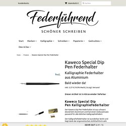 Kaweco Special Dip Pen Kalligraphie Federhalter - feder-fuehrend.de