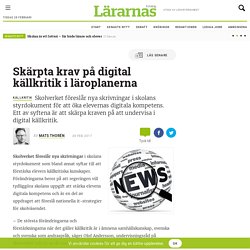 Skärpta krav på digital källkritik i läroplanerna