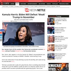 Kamala Harris: Biden Will Defeat 'Weak’ Trump in November