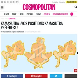 Kamasutra : vos positions kamasutra préférées !