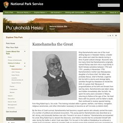 Kamehameha the Great - Pu`ukoholā Heiau National Historic Site