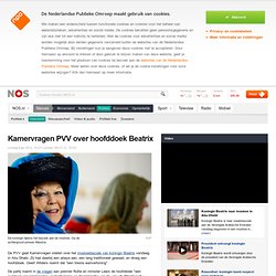 Kamervragen PVV over hoofddoek Beatrix
