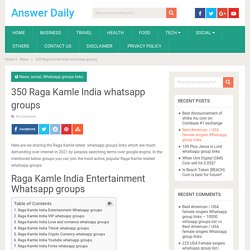 350 Raga Kamle India whatsapp groups - Answer Daily