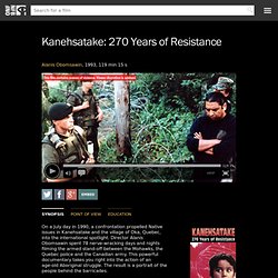 Mohawks - Kanehsatake 270 Years of Resistance