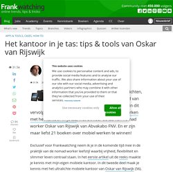 Het kantoor in je tas: tips & tools van Oskar van Rijswijk