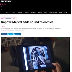 Kapow: Marvel adds sound to comics - The Verge