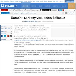 Karachi: Sarkozy visé, selon Balladur