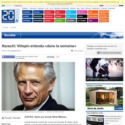 Karachi: Villepin entendu «dans la semaine»