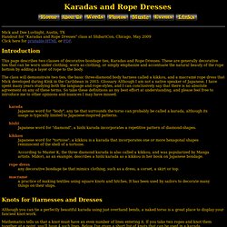 Karadas and Rope Dresses
