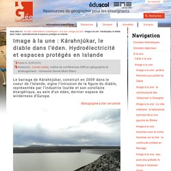 Image à la une : Kárahnjúkar, le diable dans l’éden. Hydroélectricité et espaces protégés en Islande