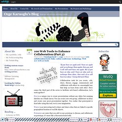 100 Web Tools to Enhance Collaboration (Part 3)