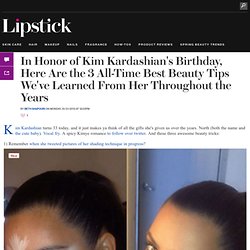 In Honor of Kim Kardashian's Birthday Here Are Her 3 All-Time Best Beauty Tips : Girls in the Beauty Department