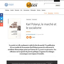 Karl Polanyi, le marché et le socialisme - La vie des idées