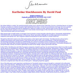 Karlheinz Stockhausen By David Paul - Orginally published in SECONDS #44