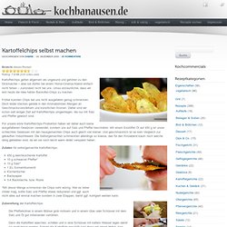 Kartoffelchips selbst machen (Rezept mit Fotos)