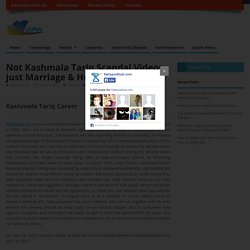 About Kashmala Tariq Scandal Videos Marriage Husband Pics