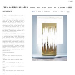 Paul Kasmin Gallery - Mattia Bonetti