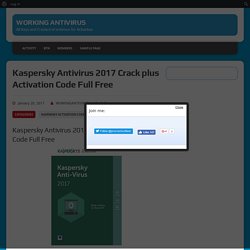 Kaspersky Antivirus 2017 Crack plus Activation Code Full Free