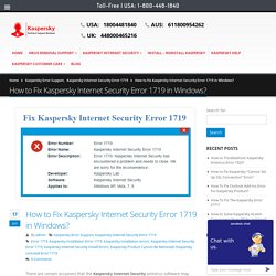 How to Fix Kaspersky Internet Security Error 1719 in Windows?