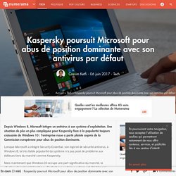 Kaspersky poursuit Microsoft pour abus de position dominante avec son antivirus par défaut