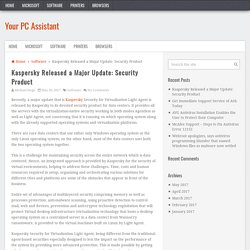 Kaspersky Released a Major Update: Security Product