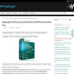 Kaspersky Total Security 2016 Activation Code Plus Crack Latest Free