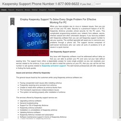 Employ Kaspersky Support To Solve Every Single Problem For Effective Working For PC