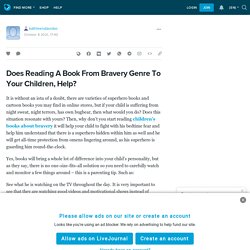 Does Reading A Book From Bravery Genre To Your Children, Help?: kathleendavisbo — LiveJournal