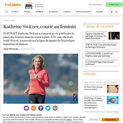 Kathrine Switzer, courir au féminin
