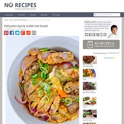 Katsudon Recipe – Pork Cutlet Rice Bowl