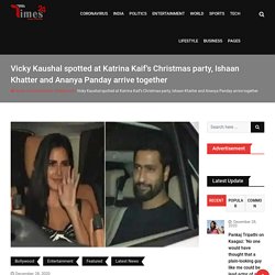 Vicky Kaushal spotted at Katrina's Christmas party, Ishaan and Ananya Panday arrive together