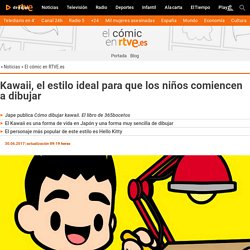 Kawaii, el estilo ideal para que los niños comiencen a dibujar