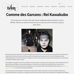 Comme des Garcons : Rei Kawakubo (Créateur de mode) - Tendances de Mode