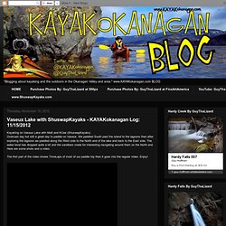 Vaseux Lake with ShuswapKayaks - KAYAKokanagan Log: 11/15/2012