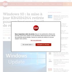 Windows 10 : la mise à jour KB4524244 retirée pour un bug avec l'outil de réinitialisation